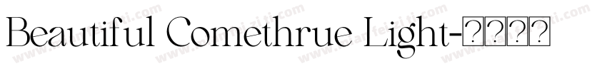 Beautiful Comethrue Light字体转换